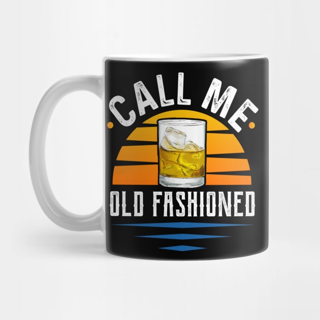 Whiskey - Call Me Old Fashioned by Tee__Dot